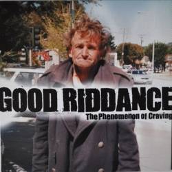 Good Riddance : Phenomenon of Craving